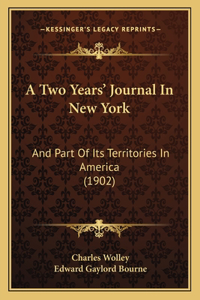 Two Years' Journal In New York