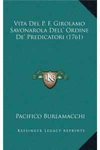 Vita Del P. F. Girolamo Savonarola Dell' Ordine De' Predicatori (1761)