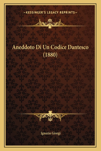 Aneddoto Di Un Codice Dantesco (1880)