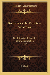 Das Barometer Im Verhaltniss Zur Medicin