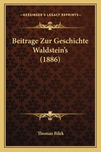 Beitrage Zur Geschichte Waldstein's (1886)