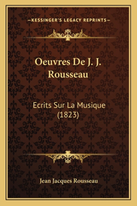 Oeuvres De J. J. Rousseau