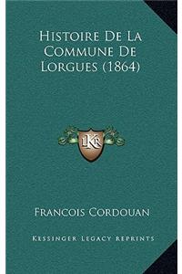 Histoire De La Commune De Lorgues (1864)