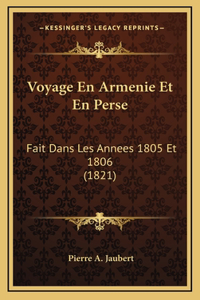 Voyage En Armenie Et En Perse
