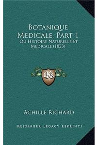 Botanique Medicale, Part 1