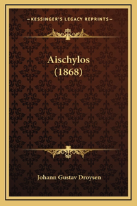 Aischylos (1868)