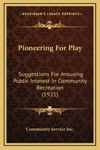 Pioneering For Play