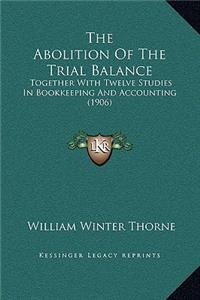 The Abolition Of The Trial Balance