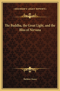 The Buddha, the Great Light, and the Bliss of Nirvana