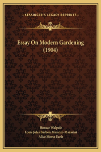 Essay On Modern Gardening (1904)