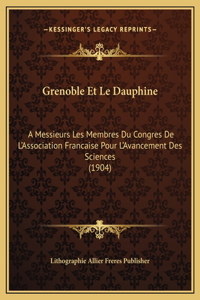 Grenoble Et Le Dauphine