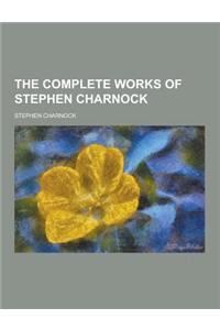 The Complete Works of Stephen Charnock