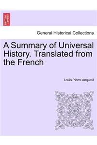 Summary of Universal History. Translated from the French