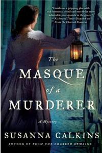 The Masque of a Murderer: A Mystery