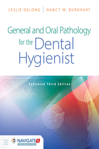 General and Oral Pathology for the Dental Hygienist, Enhanced Edition
