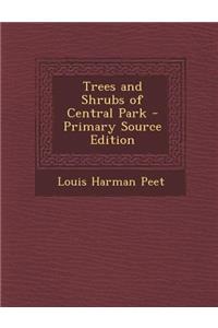 Trees and Shrubs of Central Park
