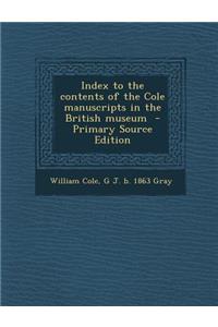 Index to the Contents of the Cole Manuscripts in the British Museum