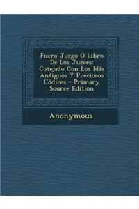 Fuero Juzgo O Libro De Los Jueces