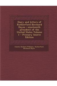 Diary and Letters of Rutherford Birchard Hayes