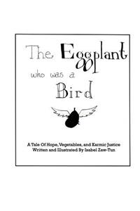 Eggplant Who Was A Bird