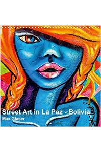 Street Art in La Paz - Bolivia 2017