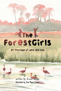 ForestGirls, at the Edge of Land and Sea
