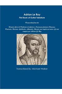 Adrian Le Roy First Book of Guitar Tablature
