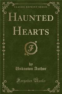 Haunted Hearts (Classic Reprint)