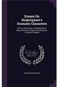 Essays On Shakespeare's Dramatic Characters