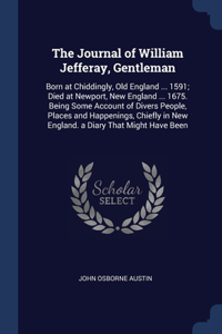 The Journal of William Jefferay, Gentleman