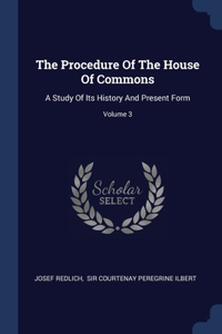 The Procedure Of The House Of Commons