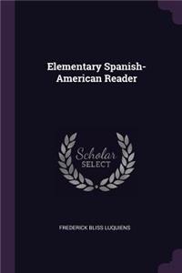 Elementary Spanish-American Reader