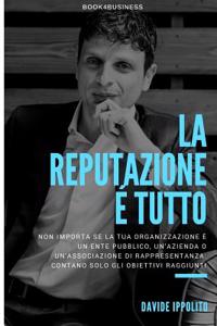 La Reputazione E Tutto