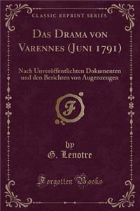Das Drama Von Varennes (Juni 1791)