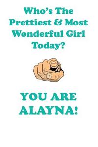 ALAYNA is The Prettiest Affirmations Workbook Positive Affirmations Workbook Includes