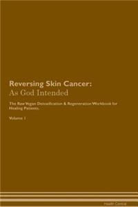 Reversing Skin Cancer