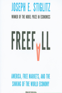 Freefall: America, Free Markets, and the Sinking of the World Economy