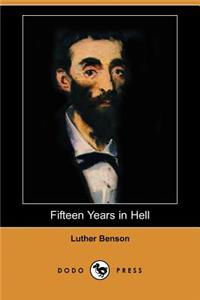 Fifteen Years in Hell (Dodo Press)