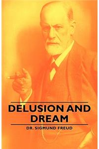 Delusion and Dream