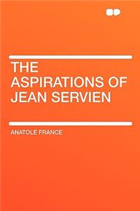 The Aspirations of Jean Servien