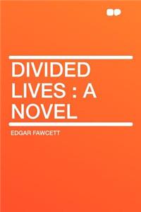 Divided Lives