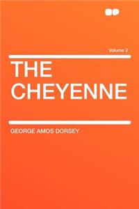 The Cheyenne Volume 2