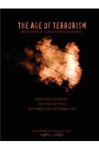 Age of Terrorism, Reflections of a Civilian Vietnam Veteran, Book One Volume One, the Voice of Peace, September 11, 2001 - September 11, 2003