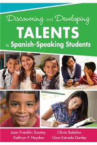 Discovering and Developing Talents in Spanish-Speaking Students