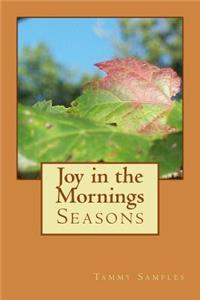 Joy in the Mornings