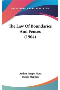 The Law Of Boundaries And Fences (1904)
