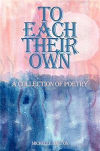 To Each Their Own