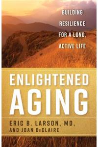 Enlightened Aging