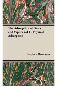Adsorption of Gases and Vapors Vol I - Physical Adsorption