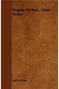 Pastels Of Men - First Series